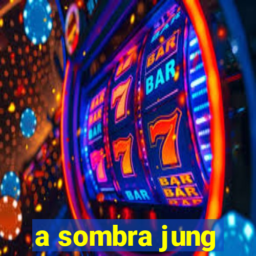 a sombra jung